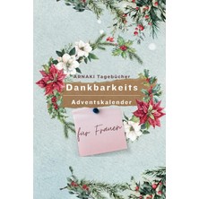 Meks Independently Published Dankbarkeits Adventskalender Für Frauen - Schöpfe Täglich Ruhe Und Freude M