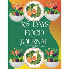 Meks 365 Days Food Journal For Weight Loss: Meal Tracker, Daily Activity, Grocery List And Tips For Heal