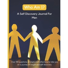 Meks Independently Published Who Am I? A Self Discovery Journal For Men : Over 100 Questions, Prompts An