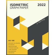 Meks Independently Published Isometric Graph Paper: A Hight Quality Isometric Grid Paper Ideal For All S
