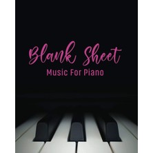 Meks Blank Sheet Music For Piano: Blank Sheet Music Notebook For Piano / 8" x 10" / 5 Staves Per Page /