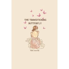 Meks Independently Published Teen Journal: The Transitioning Butterfly: A Growth Mindset Journal For The