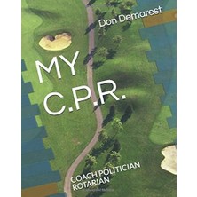 Meks My C.p.r: Coach Politician Rotarian