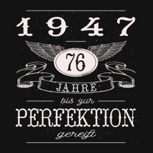 Meks Independently Published 76 Jahre Bis Zur Perfektion Gereift 1947: Cooles Geschenk Zum 76. Geburtsta