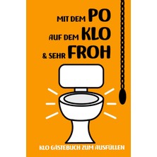 Meks Klo Gästebuch | Mit Dem Po Auf Dem Klo Und Froh: Klo Witzebuch Mit Wissen Und Witz, Lustigen Fakten