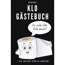 Meks Klo Gästebuch: Mit Niedlicher Toilettenpapierrolle. Humor Fürs Stille Örtchen. Super Geschenk Zum E