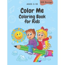 Valor Color Me: Coloring Book For Kids Large Print 100 Mixed Design Including Princess, Animal, Birds Etc