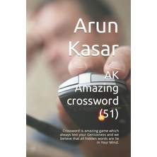 Mey İthalat Independently Published Ak Amazing Crossword (51): Crossword Is Amazing Game Which Always Test Your Geniusness And We Believe That All Hidden Words Are Lie In Your Mind.