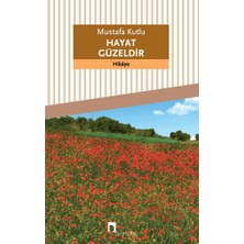 Dergah / Hayat Güzeldir