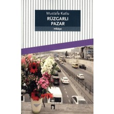 Dergah / Rüzgarlı Pazar / Mustafa Kutlu