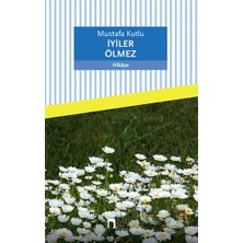 Dergah / Iyiler Ölmez / Mustafa Kutlu