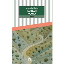 Dergah / Kapıları Açmak