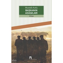 Dergah /  Başkanın Adamları