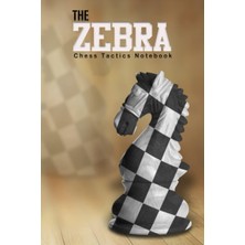 Mey İthalat Independently Published The Zebra: Chess Tactics Notebook