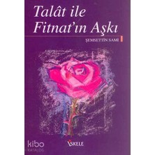 İskele Iskele / Taaşşukı-I Talat ve Fitnat