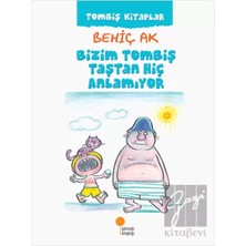 Günışığı / Bizim Tombiş Taştan Hiç Anlamıyor