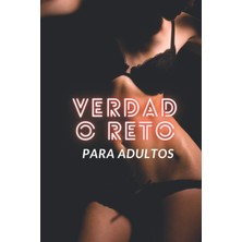Mey İthalat Verdad O Reto Para Adultos: Juego De Salida Para Adultos, 40 Rondas, Elige Entre Verdad O Desafío, Reglas Internas, Juego Divertido Para Las Noches De ... Rondas Originales, No Para Almas Débiles.