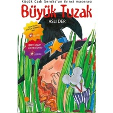 Günışığı / Büyük Tuzak