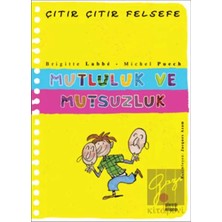 Günışığı / Çıtır Çıtır Felsefe - Mutluluk ve Mutsuzluk