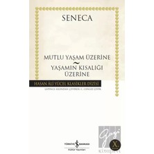 İş Bankası Kültür Yayınları Işbankası / Hay /mutlu Yaşam Üzerine - Yaşamın Kısalığı