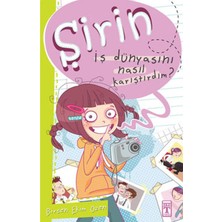 Timaş / Şirin - Iş Dünyasını Nasıl Karıştırdım