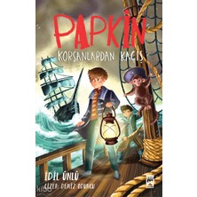 Timaş / Papkin Korsanlarından Kaçış