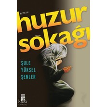 Timaş / Huzur Sokağı