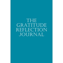 Mey İthalat The Gratitude Reflection Journal: Daily Document, 121 Pages, Ideal Moms, Dads, Teenagers, And Kids
