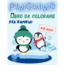 Mey İthalat Pinguino Libro Da Colorare Per Bambini 4-8 Anni: Fun & Simple Penguin Da Colorare Per I Bambini - Super Carino Da Colorare Per I Bambini |regali ... E Amanti Dei Pinguini ( 8,5 x 11 Pollici )