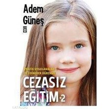 Timaş Yayınları Timaş  / Cezasız Eğitim 2 / Adem Güneş