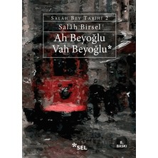 Sel / Ah Beyoğlu Vah Beyoğlu