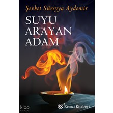 Remzi Kitabevi Remzi /  Suyu Arayan Adam (Yeni Kapak)