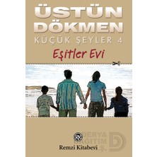 Remzi Kitabevi Remzi / Küçük Şeyler 4 / Eşitler Evi