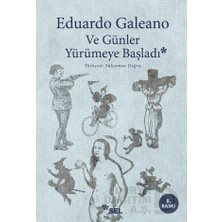 Sel / ve Günler Yürümeye Başladı