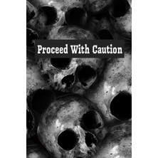 Mey İthalat Proceed With Caution: Skull Journal: Unisex 120 College Ruled Pages