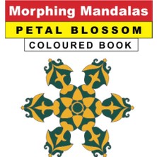 Mey İthalat Independently Published Morphing Mandalas Petal Blossom Coloured Book
