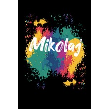 Mey İthalat Mikolaj Notebook: Personalized Notebook/journal With Name For Mikolaj, Birthday Gift For Boy And Men, Size 6x9, 120 Page Background Black Matte