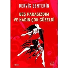 Canarino Beş Parasızdım ve Kadın Çok Güzeldi
