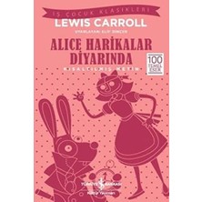 Alice Harikalar Diyarında (Kısaltılmış Metin): Iş Çocuk Klasikleri - 100 Temel Eser