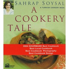 A Cookery Tale A Turkish Cookery Book (Kapak Değişebilir)