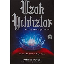Uzak Yıldızlar: Bir Ay Günlüğü Kitabı Büyü Devam Ediyor…