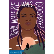 Where Was Goodbye?