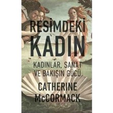 Resimdeki Kadın - Kadınlar Sanat ve Bakışın Gücü