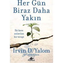 Her Gün Biraz Daha Yakın: Iki Kere Anlatılan Bir Terapi