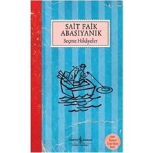 Sait Faik Abasıyanık - Seçme Hikayeler: 100 Temel Eser