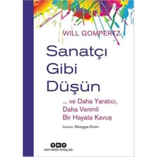 Sanatçı Gibi Düşün - ... ve Daha Yaratıcı, Daha Verimli Bir Hayata Kavuş