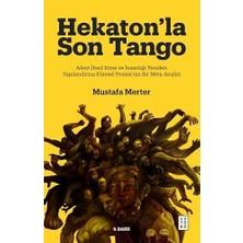 Vavis Hekaton’la Son Tango: Aileyi Ifsad Etme ve Insanlığı Yeniden Yapılandırma Küresel Projesi’nin Bir Meta-Analizi