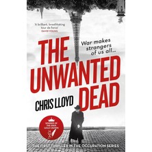 The Unwanted Dead: Winner Of The Hwa Gold Crown For Best Historical Fiction
