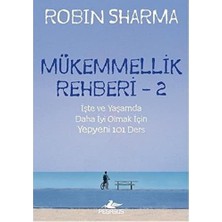Mükemmellik Rehberi - 2: Işte ve Yaşamda Daha Iyi Olmak Için Yepyeni 101 Ders