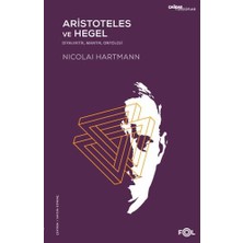Aristoteles ve Hegel: Diyalektik, Mantık, Ontoloji